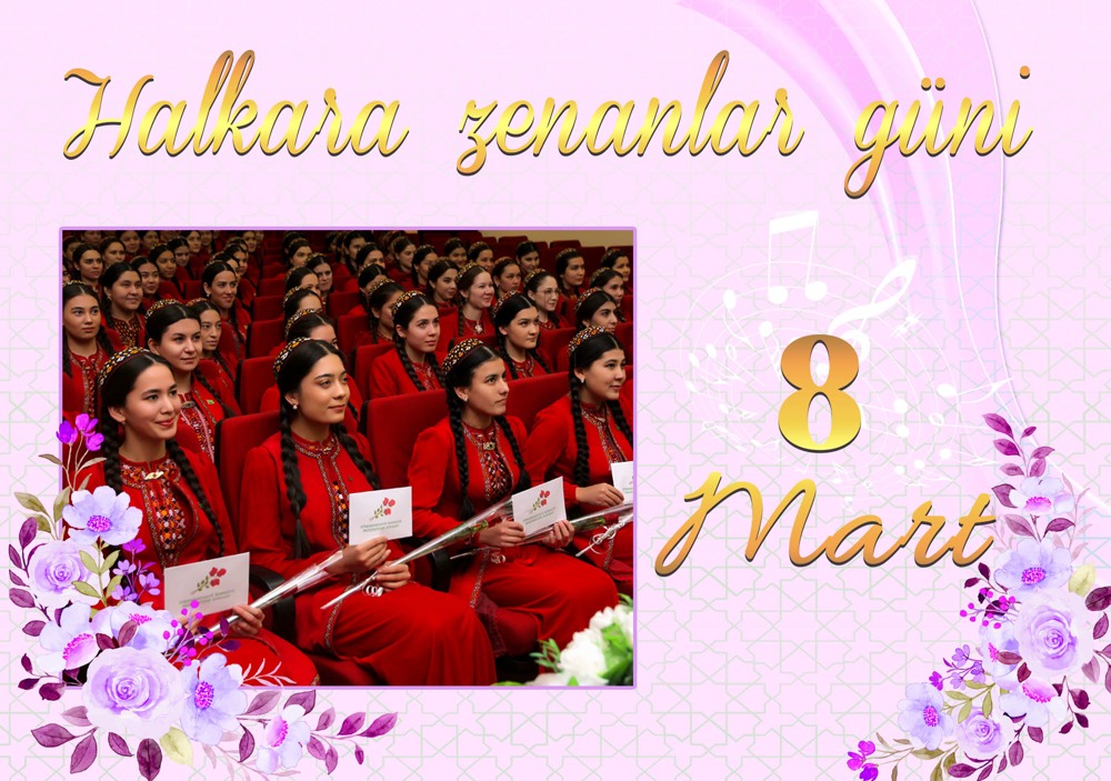Halkara zenanlar güni mynasybetli geçirilen dabara