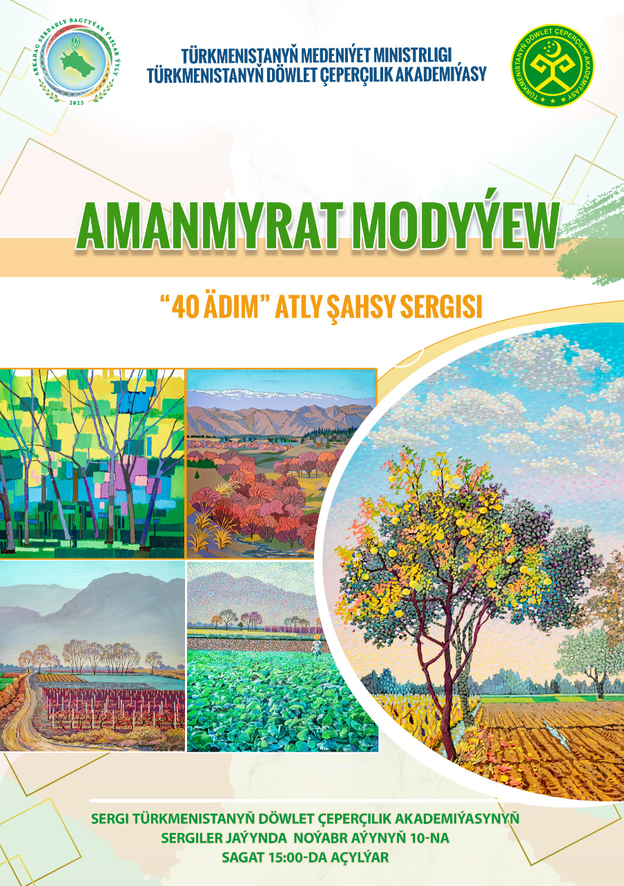 Amanmyrat Modyýew “40 ädim” atly şahsy sergisi